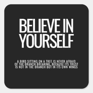 Believe In Yourself – Motivational Sticker