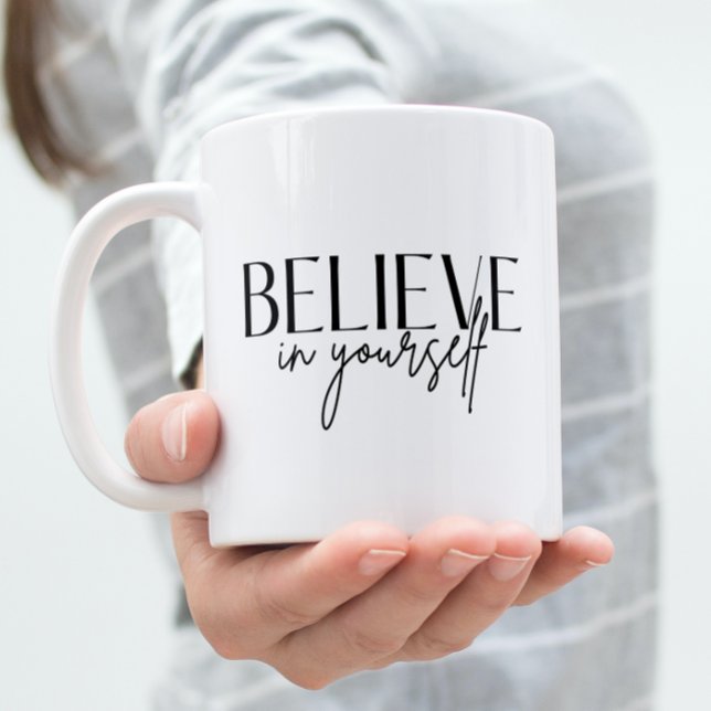 Believe In Yourself Mug (Creator Uploaded)