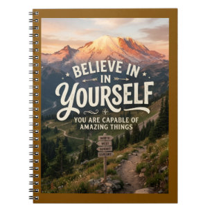 Believe in Yourself Notebook