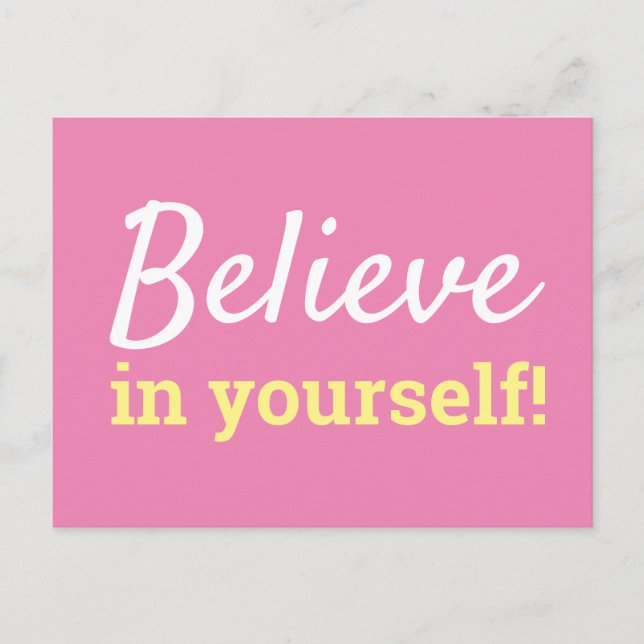 Believe in Yourself Pink White Quote  Postcard (Front)