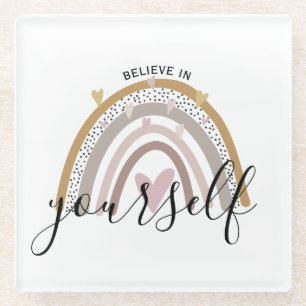 believe in yourself positive affirmation rainbow glass coaster