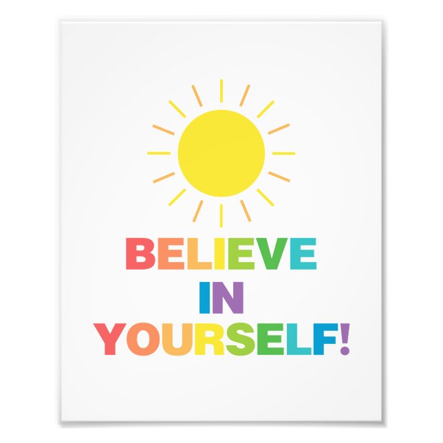 Believe in Yourself | Positive Quote | Sun Photo Print (Front)