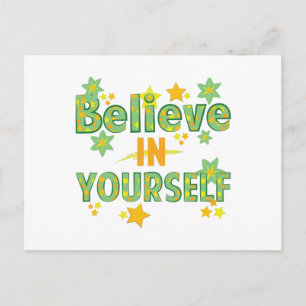 Believe In Yourself Postcard