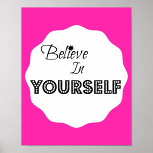Believe In Yourself Poster