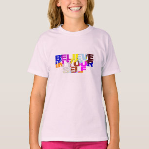 Believe In Yourself shirt