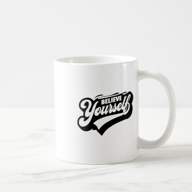Believe In Yourself Sticker  Coffee Mug (Right)