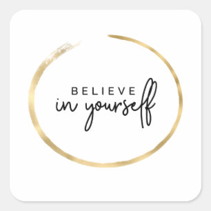 Believe In Yourself Stickers