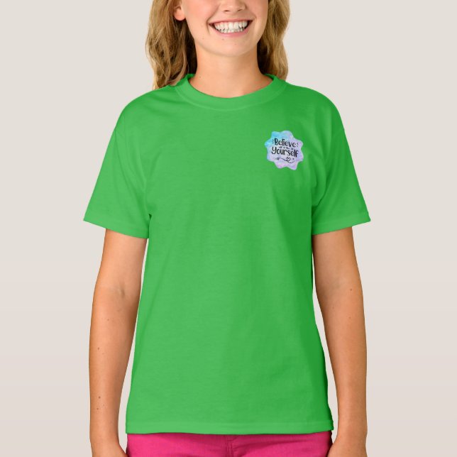 Believe in Yourself T-Shirt (Front)