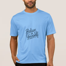 "Believe in Yourself T-Shirt"