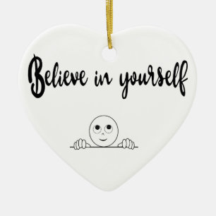 Believe In Yourself Text And Image Ceramic Tree Decoration
