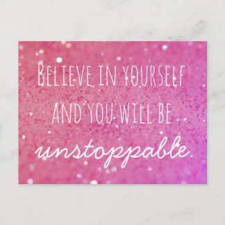 Believe in Yourself Unstoppable pink postcard