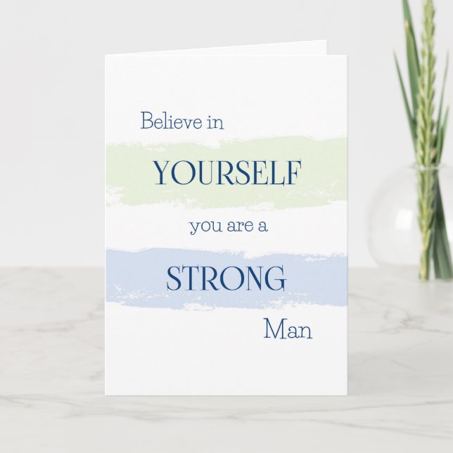 Believe in Yourself, You Are a Strong Man Card (Front)
