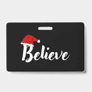 Believe - Inspirational Christmas Quote design T-S ID Badge