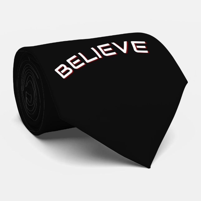 ‘Believe’ Inspirational Quote  Tie (Rolled)