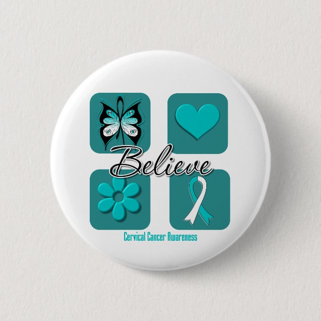 Believe Inspirations Cervical Cancer 6 Cm Round Badge (Front)
