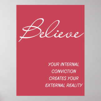 Believe Internal Conviction Quote Print  