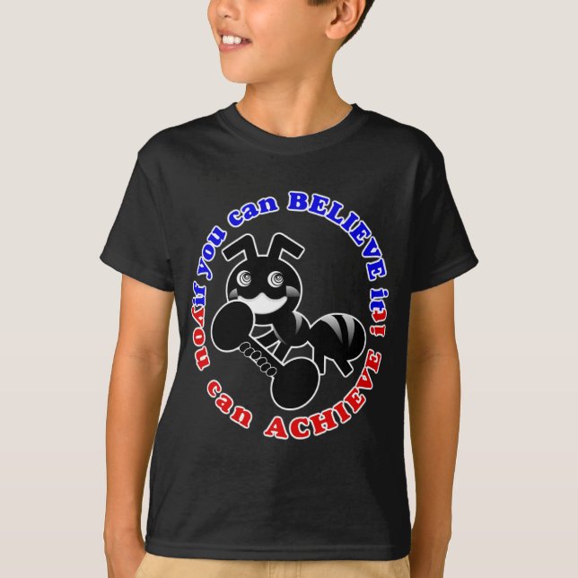 Believe It Achieve It T-Shirt (Front)
