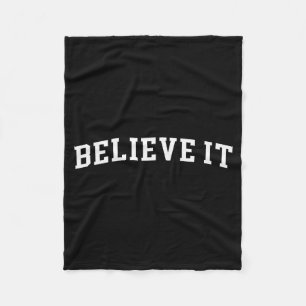 Believe It Fleece Blanket