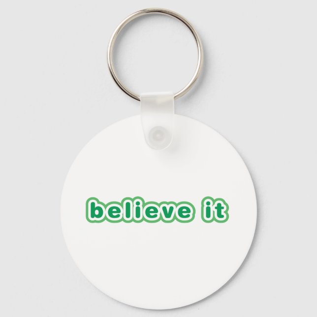 Believe It (Green) Key Ring (Front)