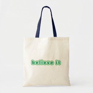 Believe It (Green) Tote Bag