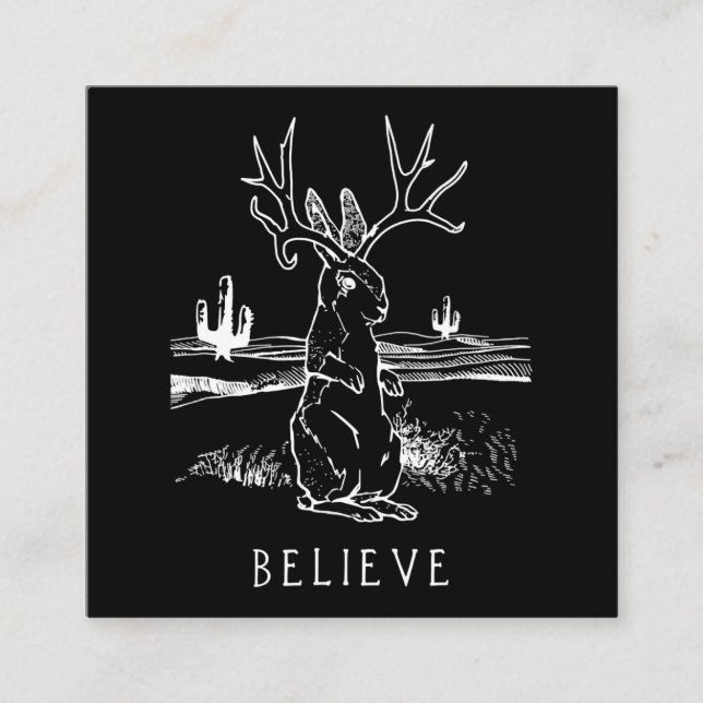 Believe Jackalope Cryptid Rabbit Bunny Apparel Square Business Card (Front)