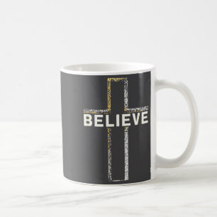 Believe Jesus Cross Religious Faith Christian Men Coffee Mug