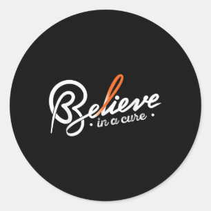 Believe- Leukaemia Cancer Awareness Supporter Ribb Classic Round Sticker