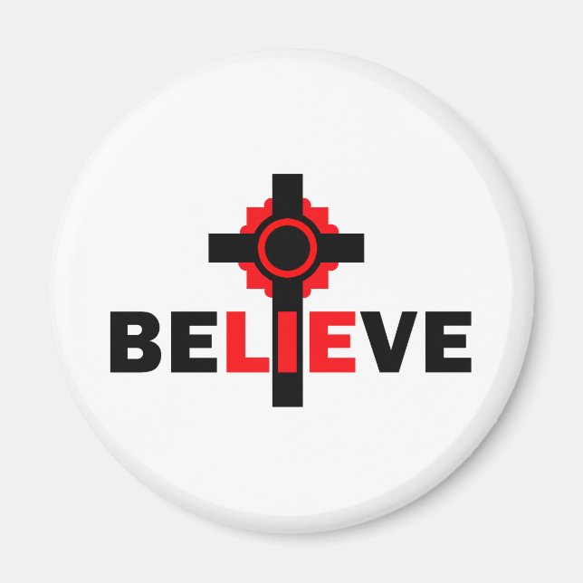 Believe LIES Atheist design Magnet (Front)
