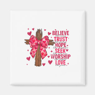 Believe Like Mary Trust Like Joseph Coquette Cross Magnet