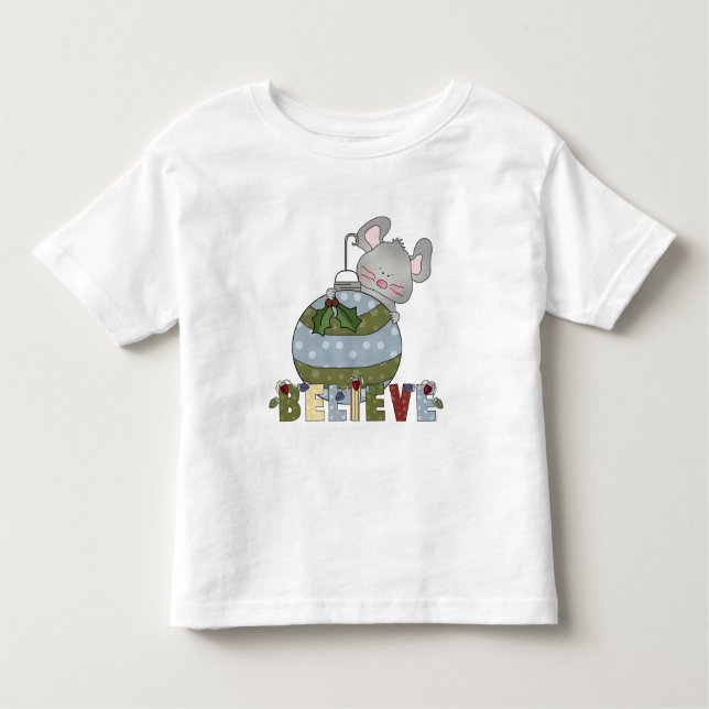 Believe Little Mouse Ornament Christmas Toddler T-Shirt (Front)