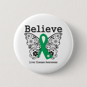 Believe Liver Disease Awareness 6 Cm Round Badge