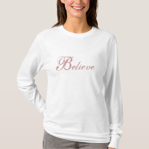 Believe Long Sleeve T-Shirt