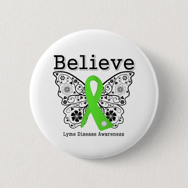 Believe Lyme Disease Awareness 6 Cm Round Badge (Front)