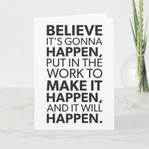 Believe, Make It Happen - Gym, Hustle, Success Card