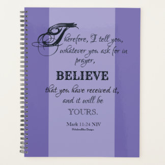 Believe - Mark 11:24, 8.5" x 11" Planner