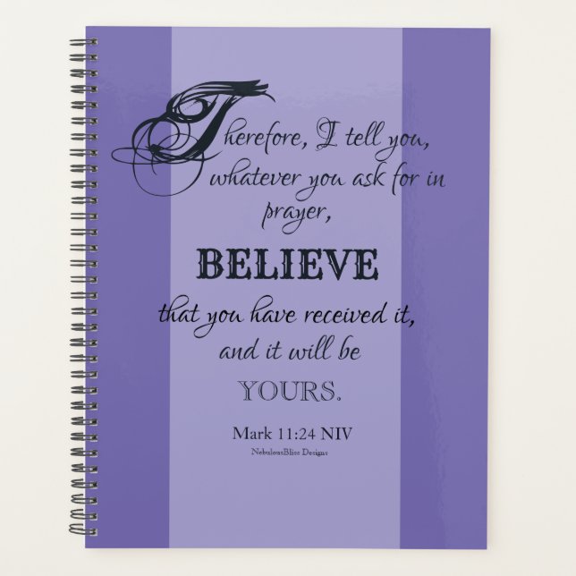 Believe - Mark 11:24,  8.5" x 11" Planner (Front)