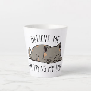 Believe Me, I’m Trying My Best – Sleeping Cat Latte Mug