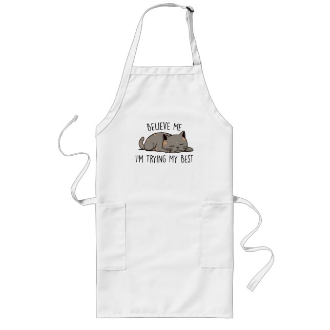 Believe Me, I’m Trying My Best – Sleeping Cat Long Apron (Front)