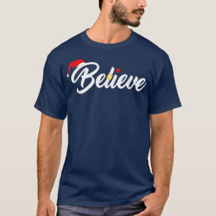 Believe Merry Christmas Santa Hat Christian T-Shirt