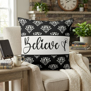 Believe Modern Script Black White Damask Christian Cushion