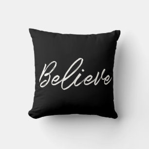 Believe Modern white font Cushion