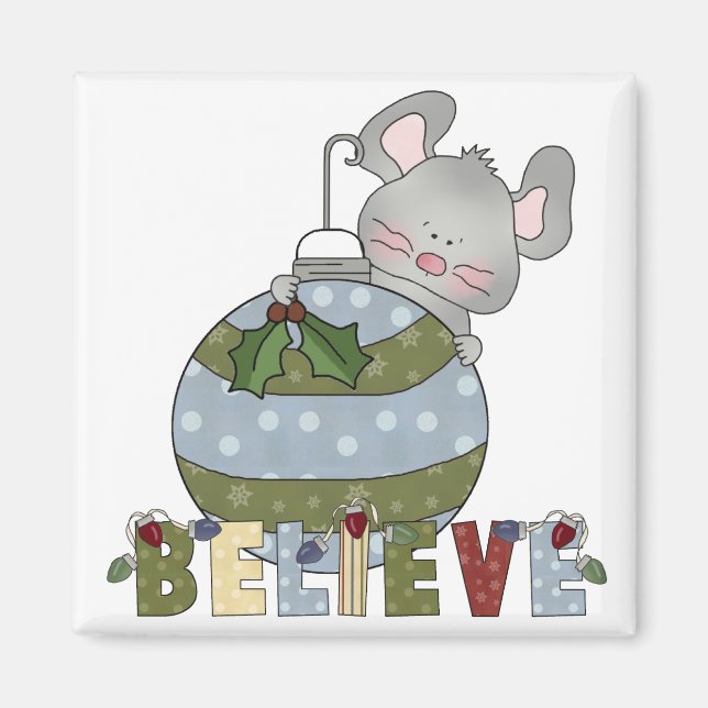 Believe Mouse Ornament Christmas Holidays Magnet (Front)