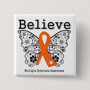 Believe Multiple Sclerosis 15 Cm Square Badge