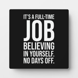 Believe, No Days Off - Success, Gym, Hustle, Grind Plaque