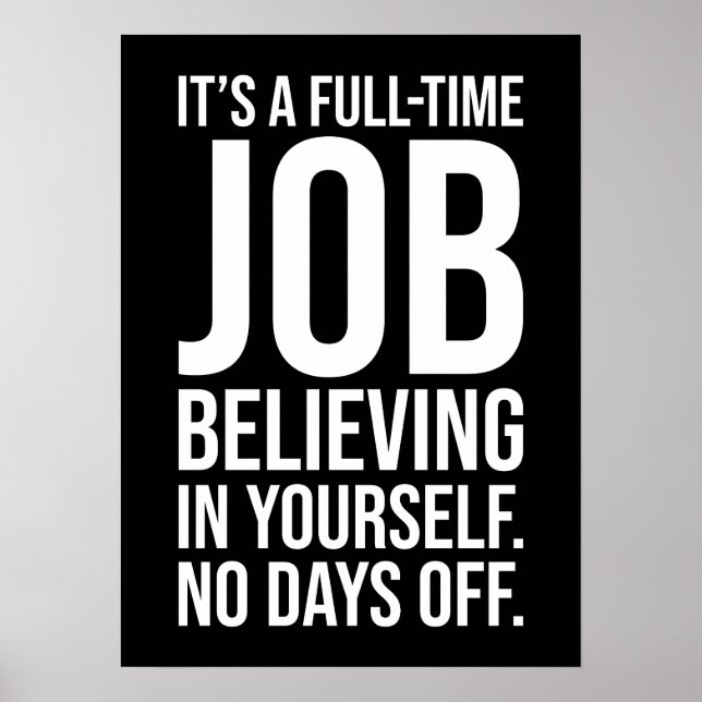 Believe, No Days Off - Success, Gym, Hustle, Grind Poster (Front)