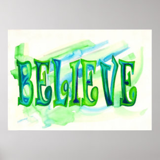 Believe Oil Pastel Aquarelle Poster