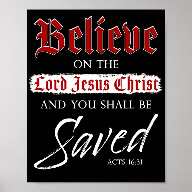 Believe on The Lord Jesus Christ Be Saved Faith Poster (Front)