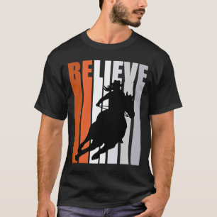Believe Orange Cowgirl Southern Girls Western Hors T-Shirt