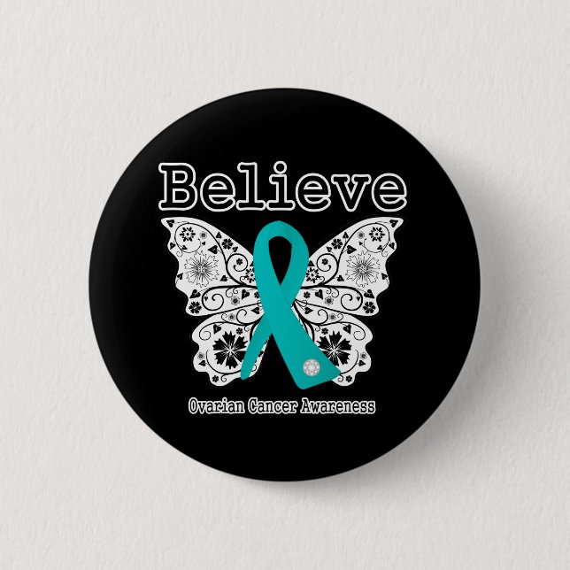 Believe - Ovarian Cancer Butterfly 6 Cm Round Badge (Front)