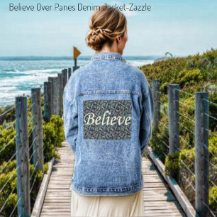 Believe Over Panes Denim Jacket